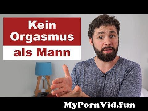 Sex video orgasmus