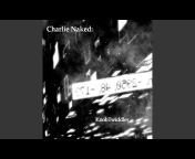 Charlie Naked - Topic