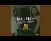 Dick u0026 Hnatr - Topic
