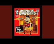 Redneck Girlfriend - Topic