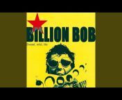 Billion Bob - Topic