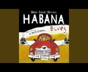 Habana Blues - Topic