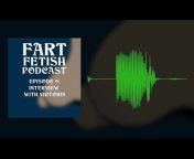 Fart Fetish Podcast