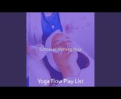 Yoga Flow Play List - Topic