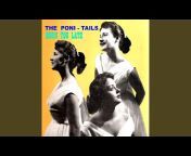 The Poni-Tails - Topic