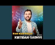 Kirtidan Gadhvi Official