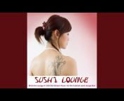 Sushi Lounge Music Maker - Topic