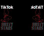TIKTOK BUSTY STARS