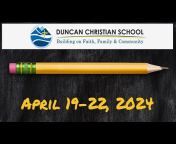 Duncan Christian School YouTube Official Channel
