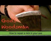 God&#39;s Woodsman
