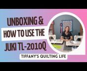 Tiffany&#39;s Quilting Life