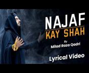 Milad Raza Qadri - Lyrical Videos