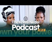 Khosi Nkosi Podcast