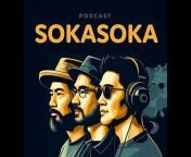 SOKASOKA Podcast