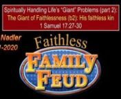 The Giant of Faithlessness (b2): His faithless kinn1 Samuel 17:27-30