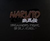 Naruto Shippuden: Dreamers FightnnHey guys,nnThis is the new fan tribute my team and I have chosen to do next. Masashi Kishimoto&#39;s Naruto Series (Manga &amp; Anime) has heavily inspired many of us so we thought it would be cool to try and translate a fight to a live action format.nnThe short is being shot on the Canon EOS 7D and the budget is around &#36;1000-&#36;1200 **I saved up a little more for this one :) The run time should be around 20 minutes. You could say it acts as a live action filler. The