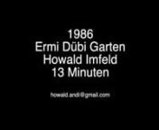 158_1986 Ermi Dübi Garten Howald Imfeld x 13Min 2019.mov from dubi x
