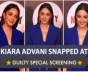 Kiara Advani recently attended the special screening of her web film Guilty. The Ms Dhoni actress stepped up the glam quotient as she was dressed in a blue pant suit. She posed along with co-stars Gurfateh Singh Pirzada and Akansha Ranjan Kapoor. Check out the video.
