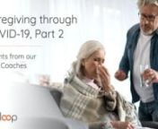 With all the changes taking place in healthcare right now, we know it’s a stressful time to be taking care of your loved ones. In this webinar, our Care Coaches answer questions from the audience about how COVID-19 is impacting their caregiving journeys.nnIf you have more questions, please set up a case today to begin receiving dedicated support from a Care Coach. To do so, visit your employer&#39;s landing page, email helpme@cariloop.com or call 972-325-5836.nnWebinar Time Stamps: n3:28 (Question