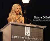 Donna D&#39;Errico receives Last Chance for Animals&#39; 2019 Celebrity Activist Award.