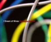 I Dream of Wires: Hardcore EditionnDVDs, BluRays and accessories available to order now:nhttp://sciencewithsynthesizers.comnnDue to overwhelming demand, we&#39;re pleased to announce a repress of I DREAM OF WIRES: HARDCORE EDITION, our independent documentary epic exploring the history, demise and resurgence of the ultimate electronic music machine, the MODULAR SYNTHESIZER. Available to order now from our new SCIENCE WITH SYNTHESIZERS webshop (sciencewithsynthesizers.com), and coming soon to other s