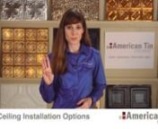 When choosing what installation type is best for your home, remodel, or commercial project, it&#39;s important to determine which method is best suited to the substrate of your ceiling. American Tin Ceilings offers three installation types - SnapLock, Drop-In, and Nail-Up.Watch this short video on the different ways tin tiles for ceilings can be installed, and be sure to to get in touch with our expert customer care if you have any questions regarding selecting or installing tin tiles.To learn m