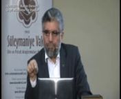 Prof Dr Abdülaziz BAYINDIR&#39;ın, 16 Eylül 2014 tarihinde, Ensar Vakfı&#39;nda yaptığı,