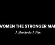 Recently, March 8th, International Women’s Day, we’ve launched the project we’ve baptized ‘Women, the stronger Man’ (womanstrong.org). The project consists two parts: on the one hand it’s a short film about the strength and moral beauty of women from the past and the present; on the other it’s a manifest against the unwillingness of religions and (non-)religious males not excepting the fact that women are equal to men.nnSo, as stated, in 2015 we’ll launch part two of the project,