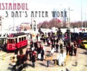 3 Days after work i went walking in the city of Istanbul Turkey.nnTitle: Istanbul 3 days after worknMusic: Fehmiye Celik, Sevilay Saral/ NazarnCamera: Sony Xperia