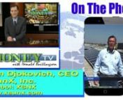 On MoneyTV with Donald Baillargeon, the CEO of XSNX talked about the ever-increasing cost advantages of solar.