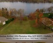 ABSOLUTE AUCTIONnLUXURY LAKEFRONT LOT nBOAT DOCK PERMITTED ON OLD HICKORY LAKEnnLive On-Site Auction Event Saturday, December 5th, 2015 @ 11:00 AMn816 Plantation Way, Gallatin TN 37066nnRESORT STYLE LIVINGnnNO MINIMUM – ABSOLUTE HIGHEST BID WINS REGARDLESS OF PRICE!nnDIRECTIONS: From Nashville take 65 North to VIETNAM VETERENS PKWY, exit 9 GALLATIN RD., turn RIGHT into FAIRVUE PLANTATION onto PLANTATION BLVD., go thru 3 way stop, take second LEFT on ISSAC FRANKLIN, turn RIGHT on PLANTATION WAY