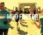 Mud Factor is the misfit of mud runs.No timing chip.No first or last place.Just thousands of runners climbing stuff and playing in the mud.Learn more at www.MUDFACTOR.com