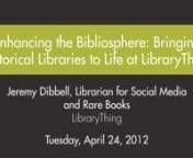 Jeremy DibbellnLibrarian for Social Media and Rare Books, LibraryThingn@JBD1nnMITH Conference RoomnTuesday, April 24, 2012 @ 12:30 pmnnI will discuss the Libraries of Early America project, an effort to digitize and make widely available the library collections of American readers from the early colonial period through 1825. Using the online book-cataloging site LibraryThing.com, scholars and volunteers from institutions around the country – including Monticello, the Boston Public Library, the