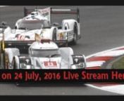 Streaming 6 Hours of Nürburgring Live from www wec m