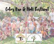 Treehouse and Nature Seekers Color Run and Holi Festival 2019nPhotos and Video by Luz Elena SilvanMusic by Alumo
