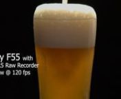 Join Daniel A. Cardenas showing how to shoot and light beer pouring at 240 and 120 fps with a Sony F55 with the AXX-R5 Raw Recorder