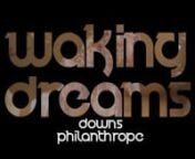 I present Waking Dreams by Philanthrope, The Visual Collection.nnWaking Dreams are surreal life experiences that feel like a dream. I have had plenty of these encounters, I’m sure you have too. Sit back, relax, and sweet dreams.n~ Downsnn10 Mini Edits &amp; 4 Full Length Music Videos.nnFeaturing: Mono:Massive, Sugi.wa, tusken. and Kupla nnAll Films shown above are in the Public Domain, edited by Brendan Downs.nnYou can view each video individually in The Waking Dreams Visual Playlist:nhttps://