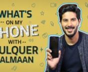 What&#39;s on my phone? What&#39;s on Dulquer Salmaan&#39;s phone, is it the sexiest photo? Best Instagram throwback picture? Favourite emoticon? Dulquer reveals what&#39;s on her phone! Pinkvilla did the impossible, we hacked Dulquer&#39;s phone and found her sexiest photo taken, the 3rd last picture in the gallery, most used and least used app and more! Watch this video for a sneak peek into what is inside Dulquer&#39;s phone.