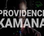 Providence Kamana wrote and performed