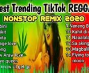 Best Trending TikTok Reggae Nonstop Remix 2020 @waltreX remiX from tik tok 2020