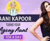 Guess who&#39;s your Agony Aunt for the day? Vaani Kapoor! In this period of lockdown, we&#39;re sure everyone&#39;s going through a tough time - physically, emotionally, or professionally. So we got your favourite stars to turn advisors and gives solutions to all the problems you must have been facing. We listed a few of the issues that fans sent to us, anonymously, and asked Vaani to turn their agony aunt for a day. From insecurity issues to coming out to your family, from boyfriend problems to dealing wi