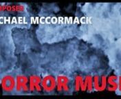 Composer Michael McCormack (Tales of Frankenstein) (The Shark Is Still Working) Demo Reel with References - Composer available for your project! - More information is available at: http://www.michaelmccormackmusic.comnnMichael McCormack arranges, performs and customizes original music for film, television, internet and video productions across the globe. His scoring capabilities span a variety of genres ranging from classical, romantic symphonic to modern