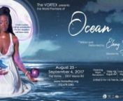 OCEANnWritten and Performed by Ebony StewartnDirected by Sonja ParksnPresented by The VORTEXnFilmed &amp; edited by Magic Spoon Productionsnn“Mother. Ocean. Home.