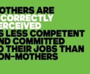 Mothers are disadvantaged in the workplace: they are paid less, valued less, and perceived as less competent than fathers and people without kids.nn