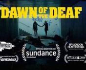 ***DUE TO THE UNIQUE NATURE OF THE SOUND DESIGN/MIX OF THIS FILM, HEADPHONES/GOOD SPEAKERS ARE RECOMMENDED FOR THE FULL THEATRICAL EXPERIENCE.nn&#39;Dawn of the Deaf&#39; is this week&#39;s Staff Pick Premiere. Read more about it here: https://vimeo.com/blog/post/dawn-of-the-walking-deafnnThis film was made possible with support from The Royal Central School of Speech and Drama, Shadowhouse Films and Findie.nnWww.DawnoftheDeafMovie.comnnSYNOPSIS: When a strange sound wipes out the hearing population, a smal