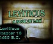 Leviticus Chapter 18 is taken from The Expositor&#39;s Study Bible. This Chapter has subdivisions of Incest Forbidden, Immorality, and Warnings. For those of you who watch this video, and want to learn God&#39;s Word, I pray you get many blessings.n(Wording in parenthesis is the explanation to the Bible Verse)nPart of Verse 18’s explanation; (Concerning these things, Pulpit says, “Verses 6 through 19 contain the law of incest, or the prohibited degrees of marriage. The positive law of marriage, as i