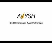 This video showcases the credit financing for approved channel partners on the Avysh Partner app. The credit financing on Avysh Partner app is powered by our financing partner Vayana Network.