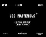 pà!azee-Les Inattendus 2022, 13ème édition, festival de films hors normesnDu 27 septembre au 2 octobre au Périscope (Lyon)nwww.inattendus.com