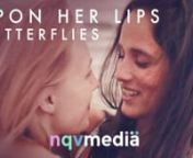WATCH AT: https://www.nqvmedia.com/upon-her-lipsnhttp://www.vimeo.com/ondemand/uponherlipsbutterfliesnUSA: https://amzn.to/3xBXEyDnUK: https://amzn.to/3EnutkgnGermany: https://amzn.to/37t5KPBnnThat feeling of apprehension, of doubt - the sensation of butterflies before taking the plunge. Five women and the objects of their affection face up to their futures in these thoroughly modern tales of lesbian love from France, Germany, Israel, Italy and the UK. The richness and enthralling complexity of
