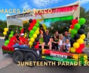 What a gorgeous (warm) day at the Juneteenth Parade in downtown Waco! The Cen-Tex African American Chamber of Commerce did a great job coordinating the celebration!